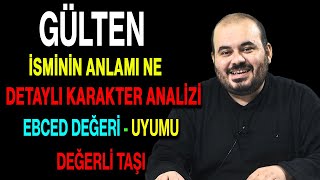 Gülten isminin anlamı nedir ismin esması Detaylı isim karakter analizi ebced değeri uyumu [upl. by Darice]