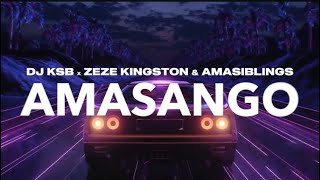 DJ KSB X Zeze Kingston amp Amasiblings  Amasango Official Audio [upl. by Nerraj]