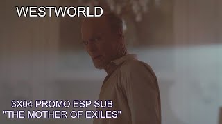 WESTWORLD 3x04 Promo  quotThe Mother Of Exilesquot Westworld 3x04 Trailer Esp Sub [upl. by Sollie883]