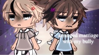 Arranged marriage with my bully  gacha GLMM  BL  • Nimpix •  old video [upl. by Jamal]