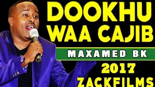 MAXAMED BK┇DOOKH ᴴᴰ┇HEES AROOS  2017 [upl. by Collayer702]