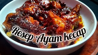 RESEP AYAM KECAP LEGIT [upl. by Photima]