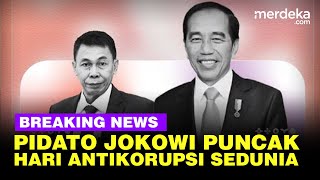 🔴 LIVE NOW  Puncak Peringatan Hari Antikorupsi Sedunia Jokowi Beri Pidato Khusus [upl. by Calandria591]