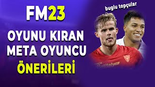 Oyunu KIRAN META Oyuncu Önerileri  Football Manager 2023 Oyuncu Önerisi [upl. by Ondine]