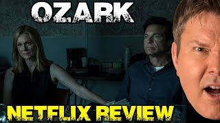 OZARK Netflix Review  Film Fury [upl. by Joli]