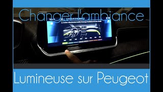 Changer la couleur dambiance lumineuse dans une Peugeot [upl. by Son]