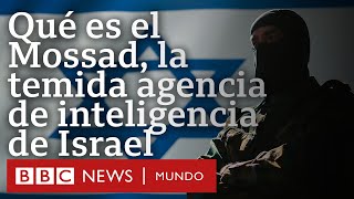 Qué es el Mossad la agencia de inteligencia israelí señalada por los ataques con beepers en Líbano [upl. by Econah152]