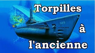 Tirer une torpille à lancienne Connaitre la distance DM11 [upl. by Ladnyc35]