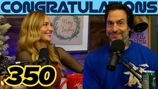 The Sexies 350  Congratulations Podcast with Chris DElia [upl. by Swanson]