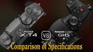 Fujifilm XT4 vs Panasonic Lumix GH5S A Comparison of Specifications [upl. by Ledif]