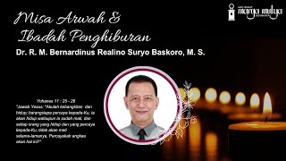 Misa Arwah dan Ibadah Penghiburan Alm Dr RM Bernardinus Realino Suryo Baskoro MS [upl. by Fran]