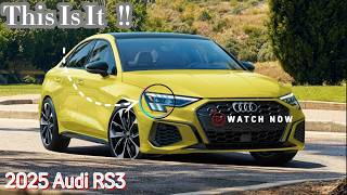 ALL NEW 2025 Audi RS3 Revealed  First Look Engine Performance amp Exterior Details  Release Date [upl. by Lavelle472]