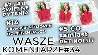 ŚWIETNE PYTANIA 2 i 11👍  Zastępca dla kremu NAGIETKOWEGO10 Opinia o odżywkach DO RZĘS9 WK34 [upl. by Ahsilaf]