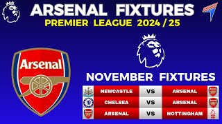 ARSENAL FIXTURES IN NOVEMBER 2024 • EPL Fixtures Today • Premier League Fixtures • PREMIER LEAGUE [upl. by Terese834]