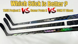 True Project X vs Bauer Proto R vs CCM FT Ghost Review  Which hockey stick is better [upl. by Nnairda756]