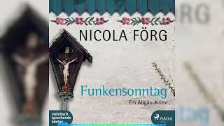 Funkensonntag  Ein AllgäuKrimi Von Nicola Förg  Krimis amp Thriller [upl. by Nylhsoj806]