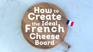 How To Create The Ideal French Cheese Board [upl. by Isobel]