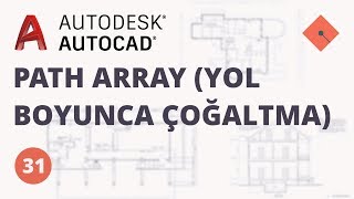 AutoCAD Dersleri 31  Path Array Yol Boyunca Çoğaltma [upl. by Ynahirb]