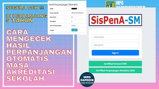 CARA MENGECEK HASIL PERPANJANGAN OTOMATIS AKREDITASI  SISPENA BANSM AKREDITASI NASIONAL 2022 [upl. by Eicam]