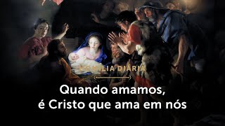 Homilia Diária  O que há de “novo” no mandamento do amor 5º dia na Oitava do Natal [upl. by Assilev]