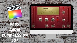 BEST COMPRESSOR SETTINGS FOR VOICE  A Full FCPX Audio Compressor Tutorial [upl. by Nekal]