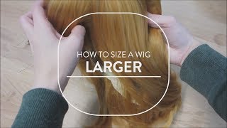 How to Size a Wig Larger [upl. by Milka151]