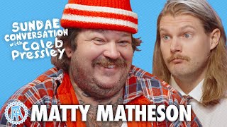 MATTY MATHESON Sundae Conversation with Caleb Pressley [upl. by Mauretta449]