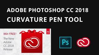 Adobe Photoshop CC 2018 New Tools Curvature Pen Tool [upl. by Paolo518]