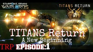 Starpoint Gemini Warlords TITANS Return DLC  EP1  A New Beginning  Guide  Walkthrough [upl. by Elmer]