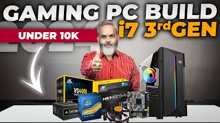 Rs 10000 🔥 Gaming PC Build Guide with i7 3rd Gen CPU [upl. by Karlen]