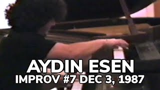 Aydin Esen Improv 7 Dec 3 1987 [upl. by Aelhsa289]