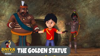 The Goleden Statue  शिवा  सोने का पुतला  Full Ep 99  Funny Action Cartoon  Shiva 2024 Hindi [upl. by Ahsilaf]