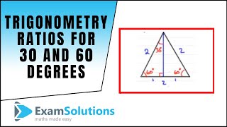 Trigonometry  Trig Ratios for 30 and 60 degrees  ExamSolutions [upl. by Noguchi]