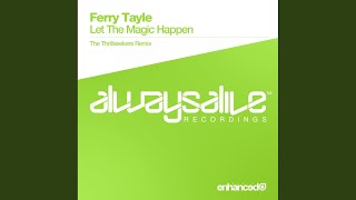 Let The Magic Happen The Thrillseekers Remix [upl. by Lleynod]