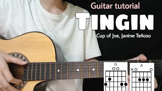 Tingin  Cup of Joe Janine Teñoso Guitar tutorial  Easy Chords with lyrics [upl. by Bartholemy500]