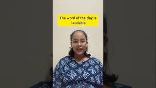 Word of the Day  Laudable english englishteacher wordoftheday learnenglish [upl. by Shelley]