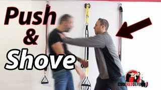 Self Defense against the Push and Shove [upl. by Hanid]