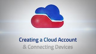 Creating a Cloud Account amp Connecting Devices [upl. by Isteb]