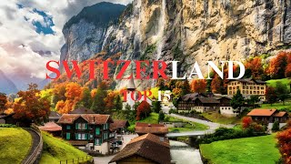 Top 15 Best Places To Explore In Switzerland  Swiss Guide [upl. by Aramad]