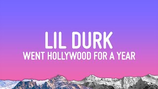 Lil Durk  Went Hollywood For A Year Lyrics [upl. by Crescentia454]