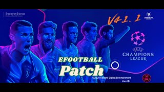 Download eFootball 2025 Mobile UCL PATCH v411  UEFA Champions League Patch prottoypatch [upl. by Jenine]