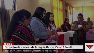 Encuentro de mujeres región Gaspar Culán  Sololá [upl. by Ailem]