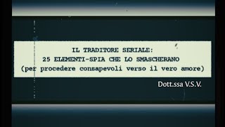 IL TRADITORE SERIALE 25 ELEMENTISPIA CHE LO SMASCHERANO [upl. by Cristi258]