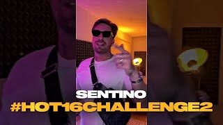 Sentino  hot16challenge2 [upl. by Tahmosh]