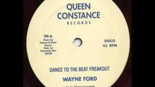 Wayne Ford  Dance To The Beat Freakout Special Disco version [upl. by Icrad33]