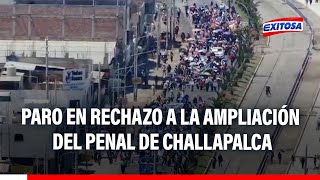 🔴🔵Tacna Miles de ciudadanos acataron paro en rechazo a la ampliación del penal de Challapalca [upl. by Cornelius103]