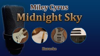 Midnight Sky  Miley Cyrus Karaoke [upl. by Jessa]