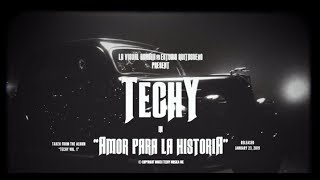 Techy Fatule  Amor Para La Historia Video Oficial [upl. by Koenig208]