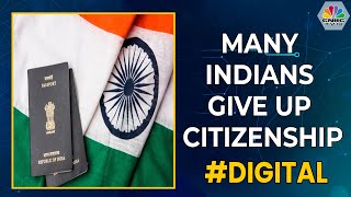 Many Indians Give Up Citizenship Here We Explain Why  CNBCTV18 [upl. by Zilla]