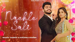 Nachle Sali FULL SONG  Amit Dhull Ashu T Bharat Kanishka Sharma  New Haryanvi Songs 2024 [upl. by Nynahs]